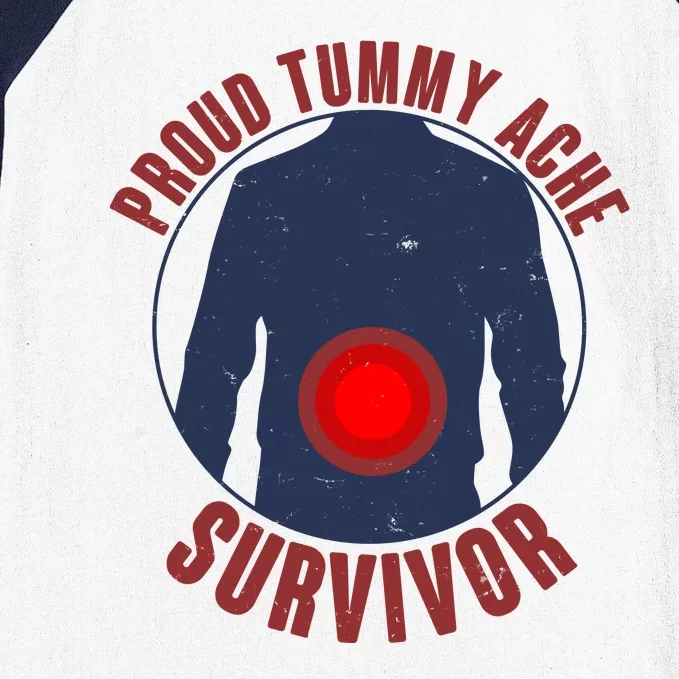 Funny Proud Tummy Ache Survivor Baseball Sleeve Shirt