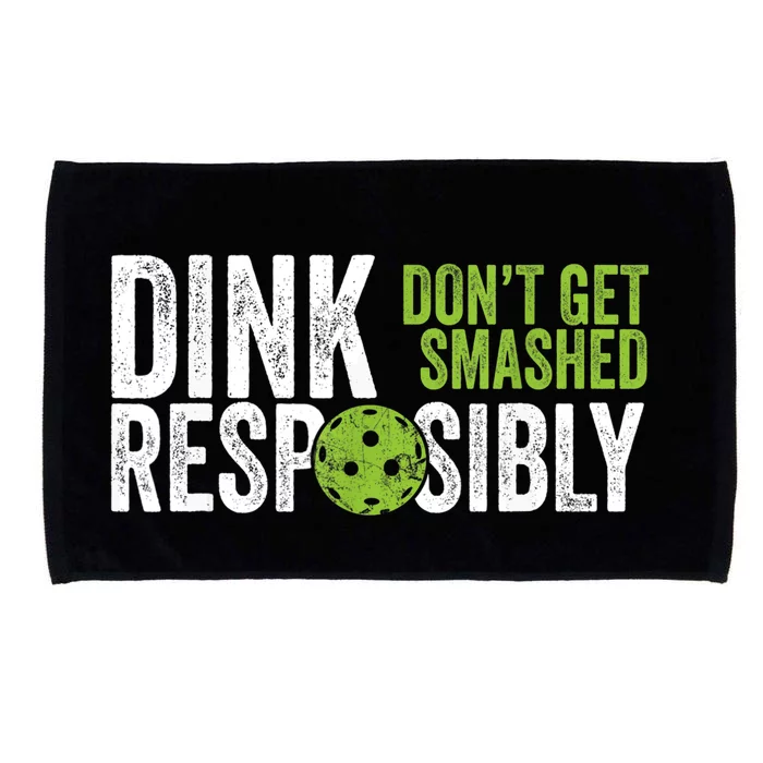 Funny Pickleball Team Clothing Dink Responsibly TShirt Microfiber Hand Towel