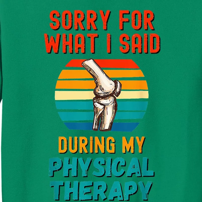 Funny Physical Therapy Surgery Recovery Knee Replacement Sweatshirt