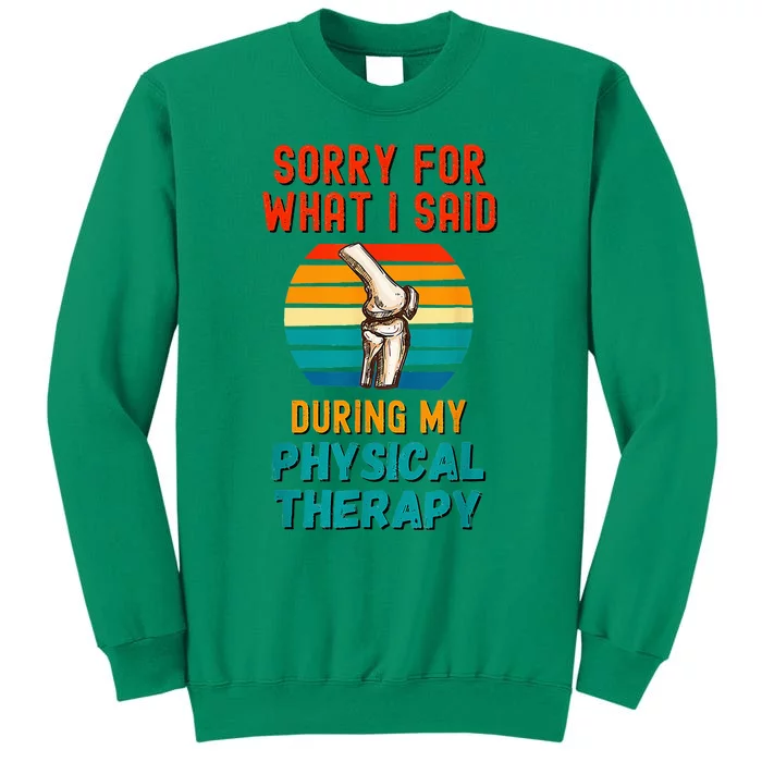 Funny Physical Therapy Surgery Recovery Knee Replacement Sweatshirt