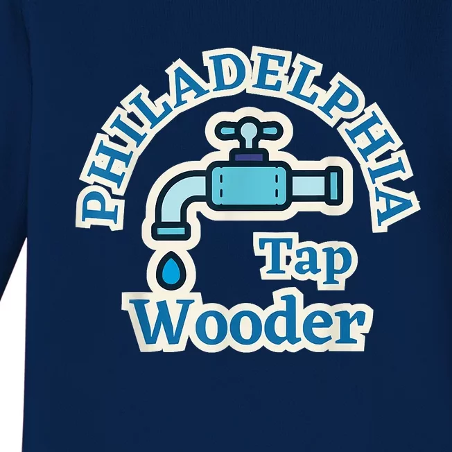 Funny Philadelphia Tap Wooder Water City Hall Parody Baby Long Sleeve Bodysuit