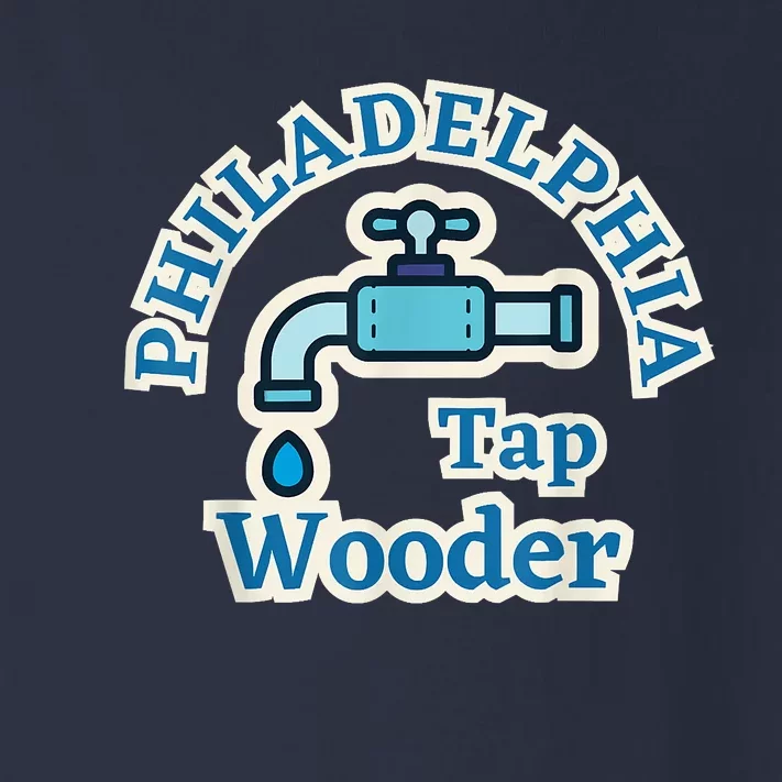 Funny Philadelphia Tap Wooder Water City Hall Parody Toddler Long Sleeve Shirt