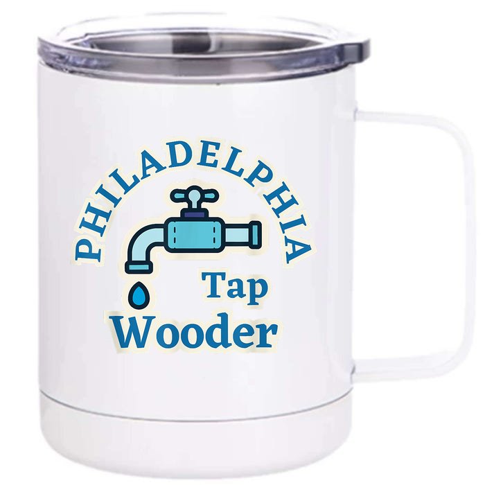 Funny Philadelphia Tap Wooder Water City Hall Parody Front & Back 12oz Stainless Steel Tumbler Cup