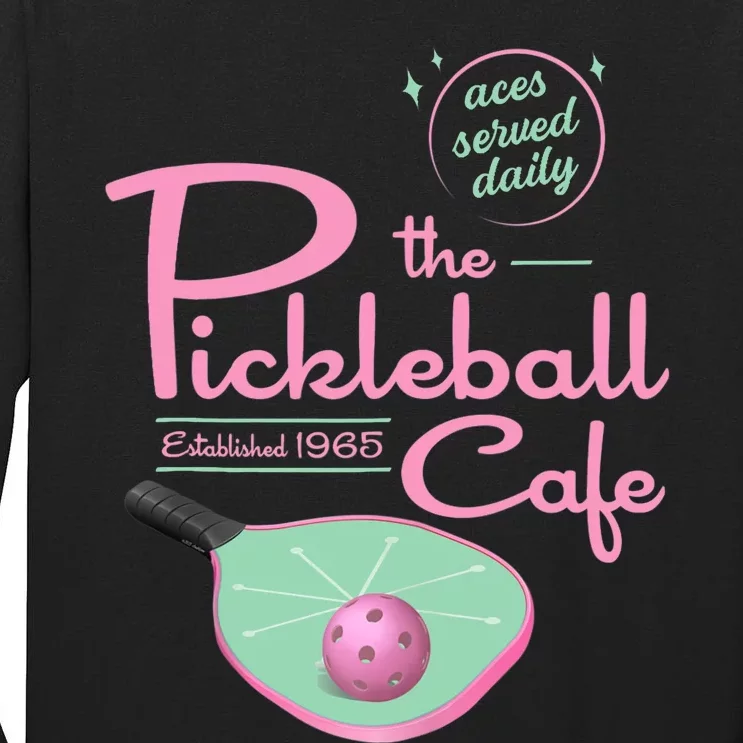 Funny Pickleball - The Pickleball Cafe - Aces Served Tall Long Sleeve T-Shirt