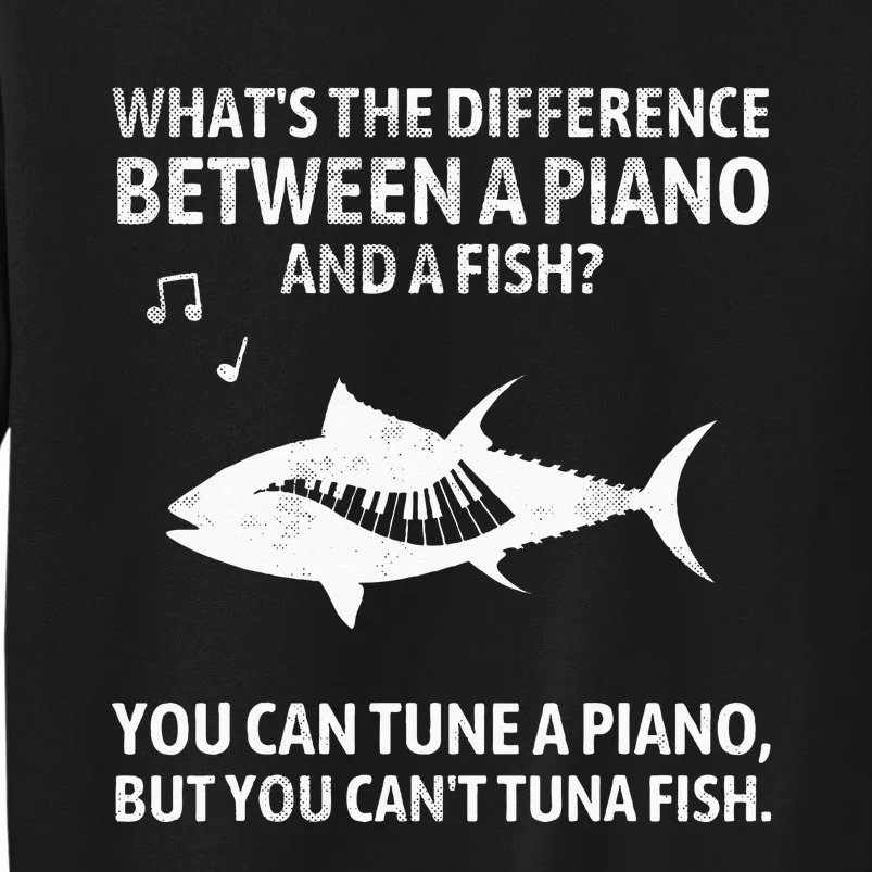 Funny Piano Tuna Fish Music Sarcastic Joke Sweatshirt