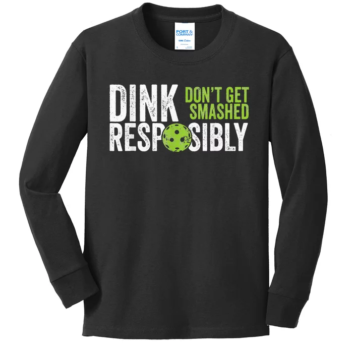 Funny Pickleball Team Clothing Dink Responsibly Kids Long Sleeve Shirt