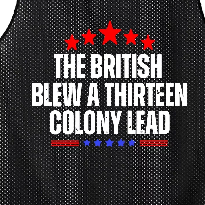 Funny Patriotic The British Blew A Thirteen Colony Lead Mesh Reversible Basketball Jersey Tank