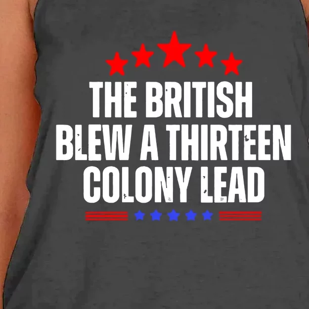 Funny Patriotic The British Blew A Thirteen Colony Lead Women's Knotted Racerback Tank