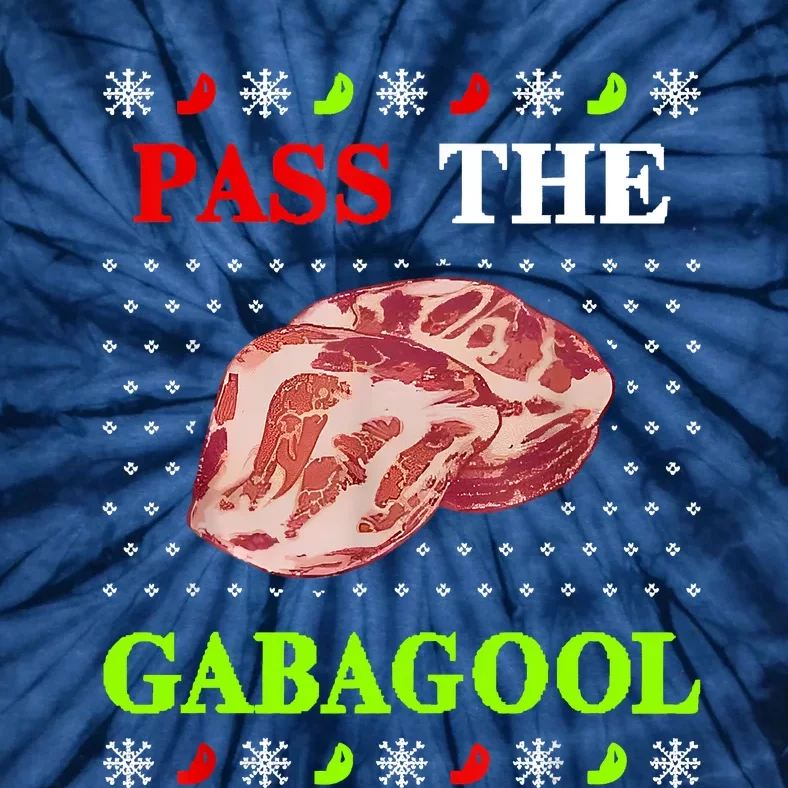 Funny Pass The Gabagool Tacky Ugly Christmas Gabagool Funny Tee Gift Tie-Dye T-Shirt