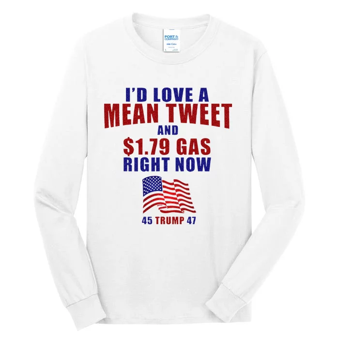 Funny Pro Trump Supporter Id Love A Mean Tweet Gas Prices Tall Long Sleeve T-Shirt