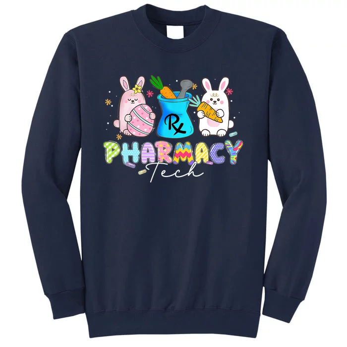 Funny Pharmacy Tech Bunny Pharmacist Happy Easter Day Tall Sweatshirt