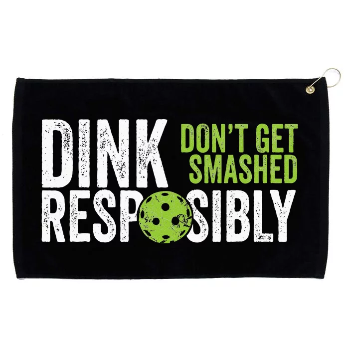 Funny Pickleball Team Clothing Dink Responsibly Grommeted Golf Towel