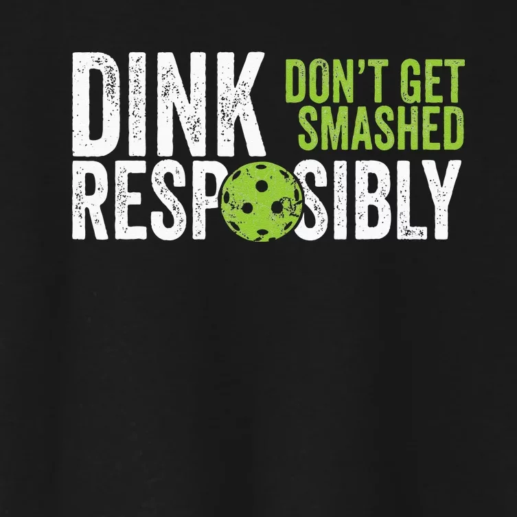 Funny Pickleball Team Clothing Dink Responsibly Women's Crop Top Tee