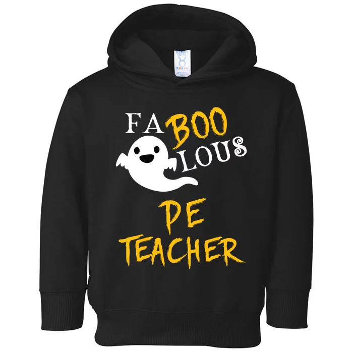 Faboolous Pe Teacher Halloween Physical Education Funny Toddler Hoodie