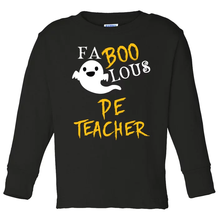 Faboolous Pe Teacher Halloween Physical Education Funny Toddler Long Sleeve Shirt