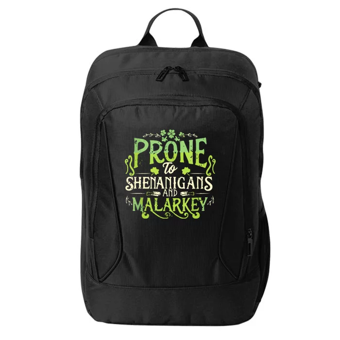 Funny Prone To Shenanigans And Malarkey St Patricks Day City Backpack