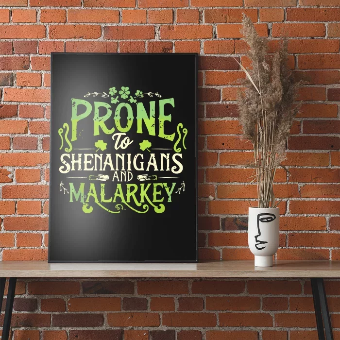 Funny Prone To Shenanigans And Malarkey St Patricks Day Poster