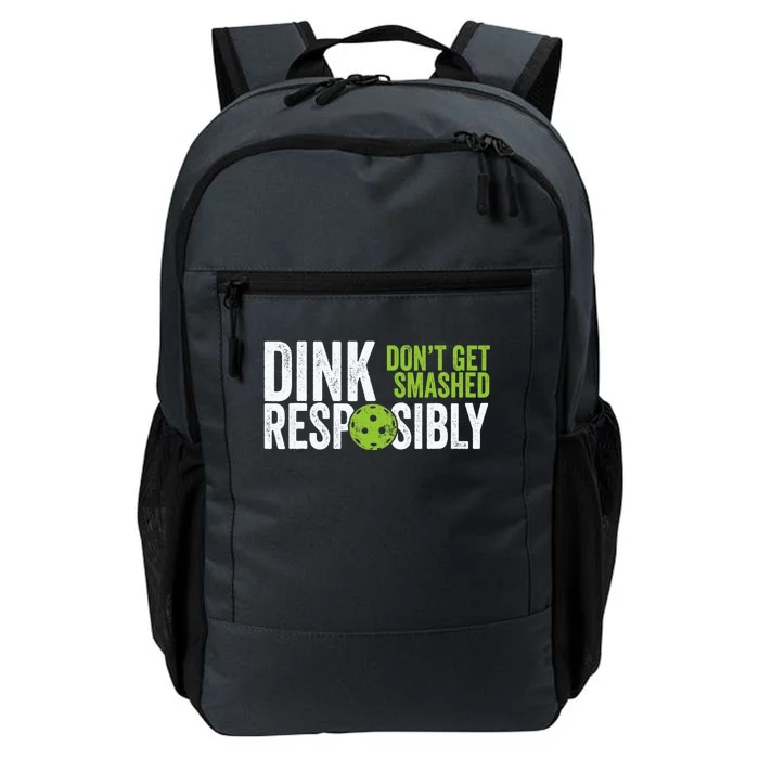 Funny Pickleball Team Clothing Dink Responsibly Daily Commute Backpack