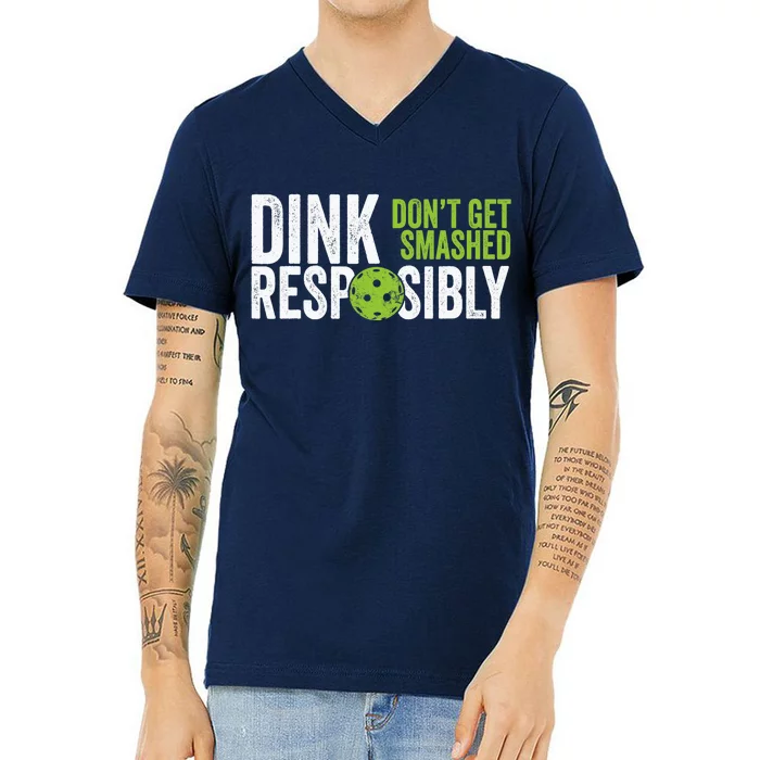 Funny Pickleball Team Clothing Dink Responsibly V-Neck T-Shirt