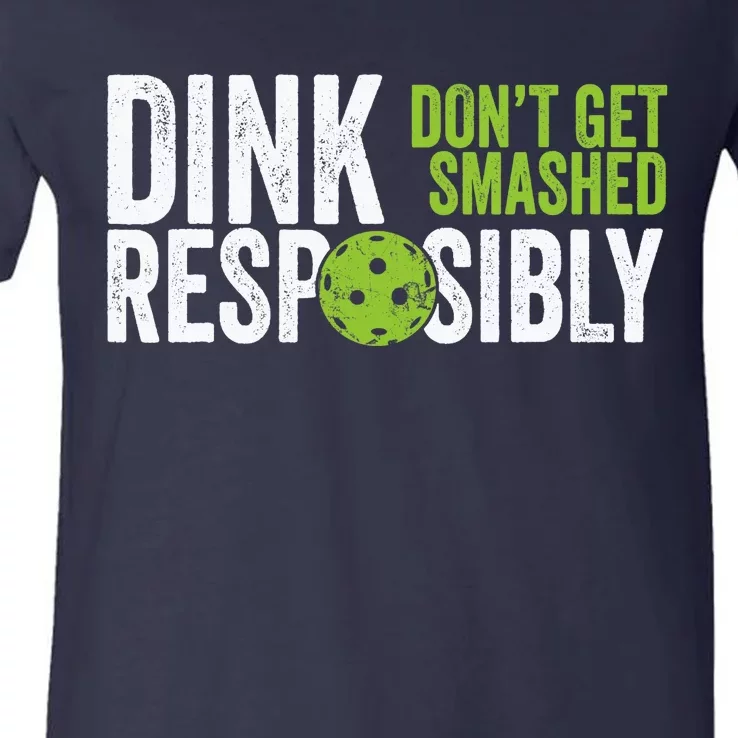 Funny Pickleball Team Clothing Dink Responsibly V-Neck T-Shirt