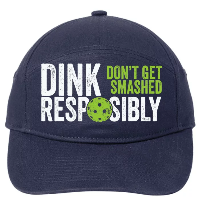 Funny Pickleball Team Clothing Dink Responsibly 7-Panel Snapback Hat