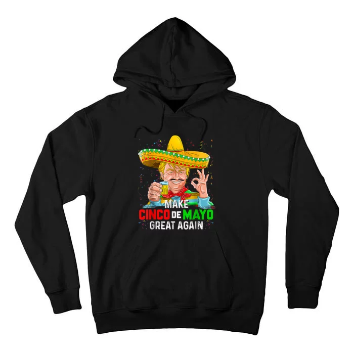 Funny President Trump Make Cinco De Mayo Great Again Tall Hoodie