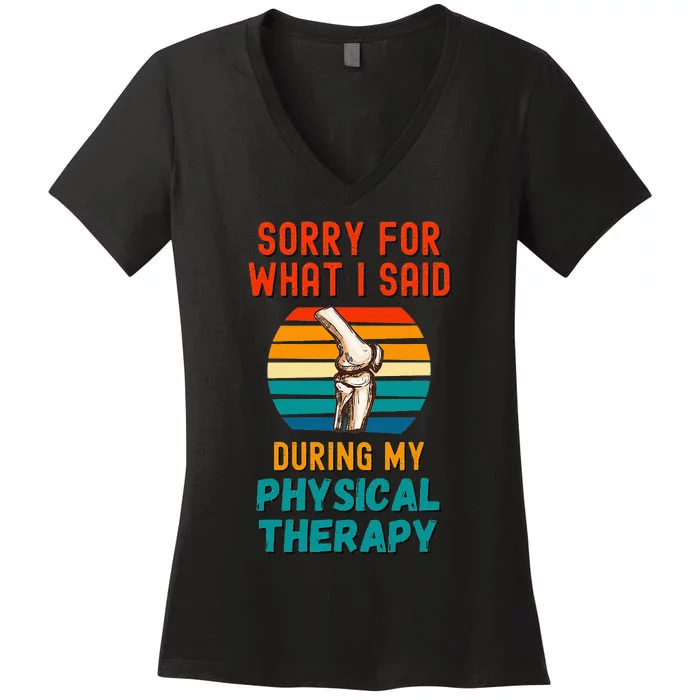 Funny Physical Therapy Surgery Recovery Knee Replacement Women's V-Neck T-Shirt