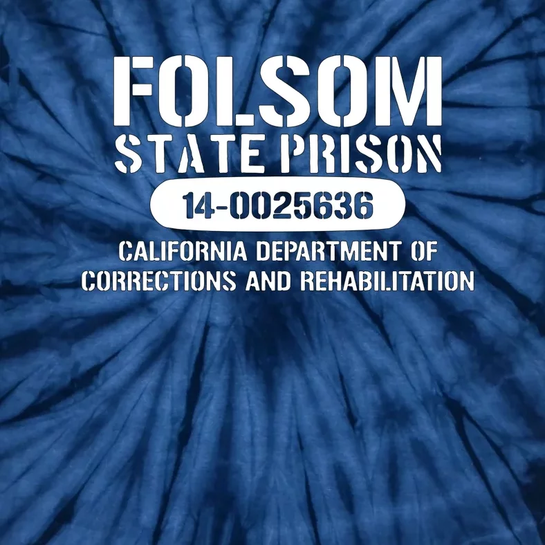 Folsom Prison TShirt Funny Tie-Dye T-Shirt