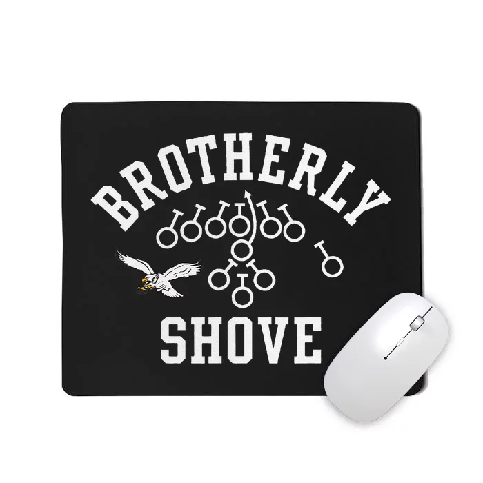 Funny Philadelphia Tush Push Brotherly Shove Mousepad