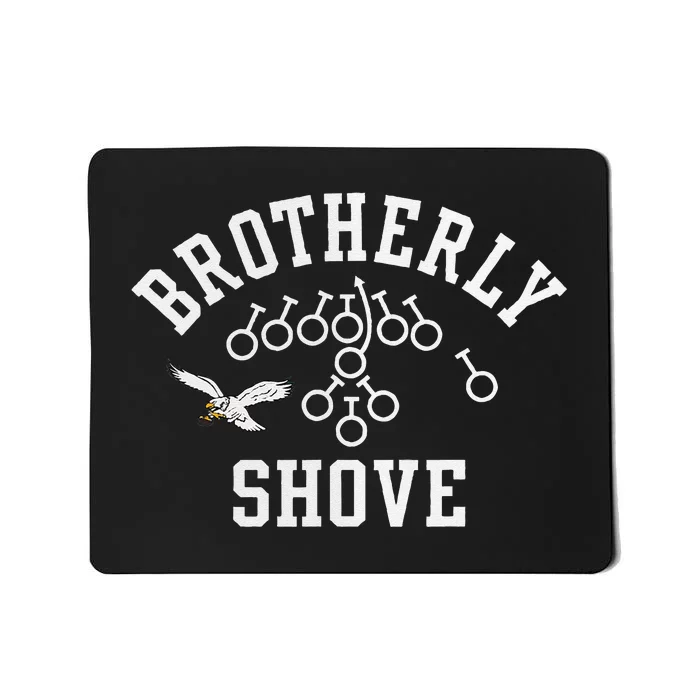 Funny Philadelphia Tush Push Brotherly Shove Mousepad