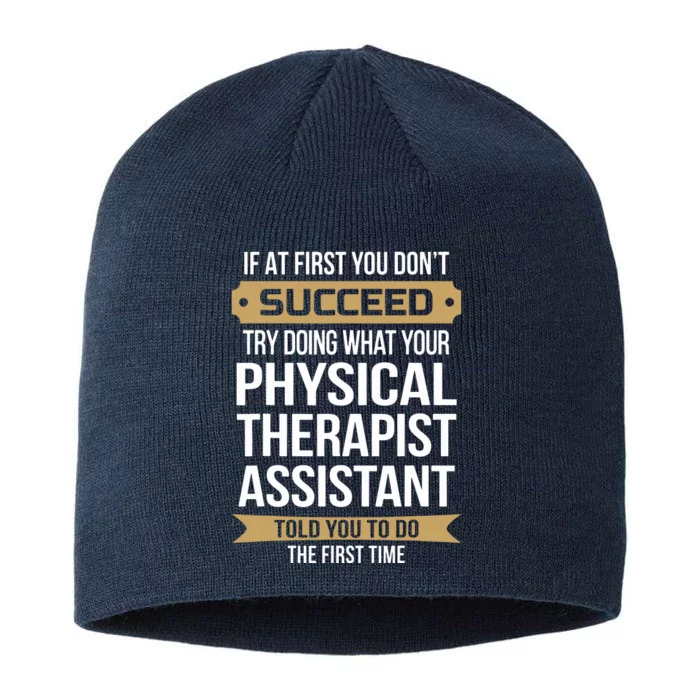 Funny Physical Therapist Assistant Gift 8 1/2in Sustainable Knit Beanie