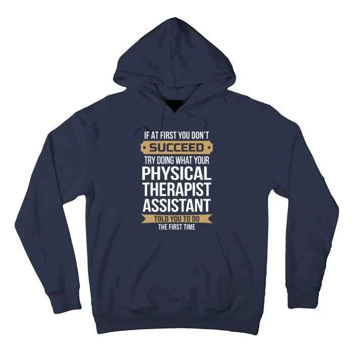 Funny Physical Therapist Assistant Gift Tall Hoodie