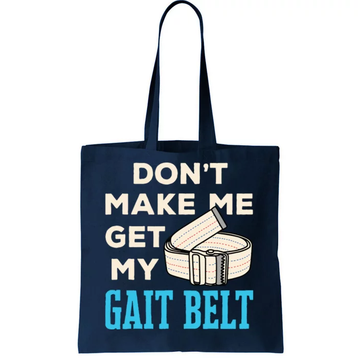 Funny Physical Therapist Therapy PT PTA Gait Belt Tote Bag