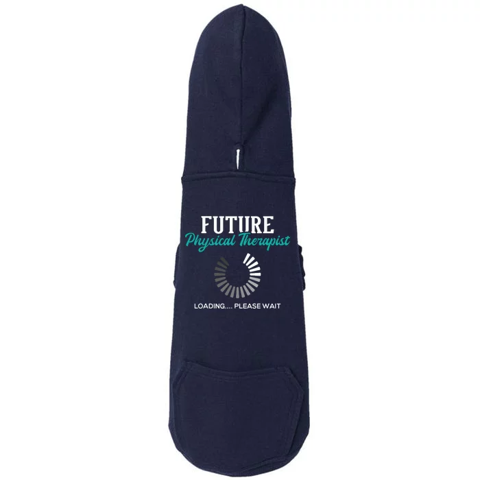 Future Physical Therapist Physical Theraphy Student PT Doggie 3-End Fleece Hoodie