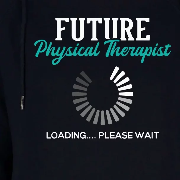 Future Physical Therapist Physical Theraphy Student PT Womens Funnel Neck Pullover Hood