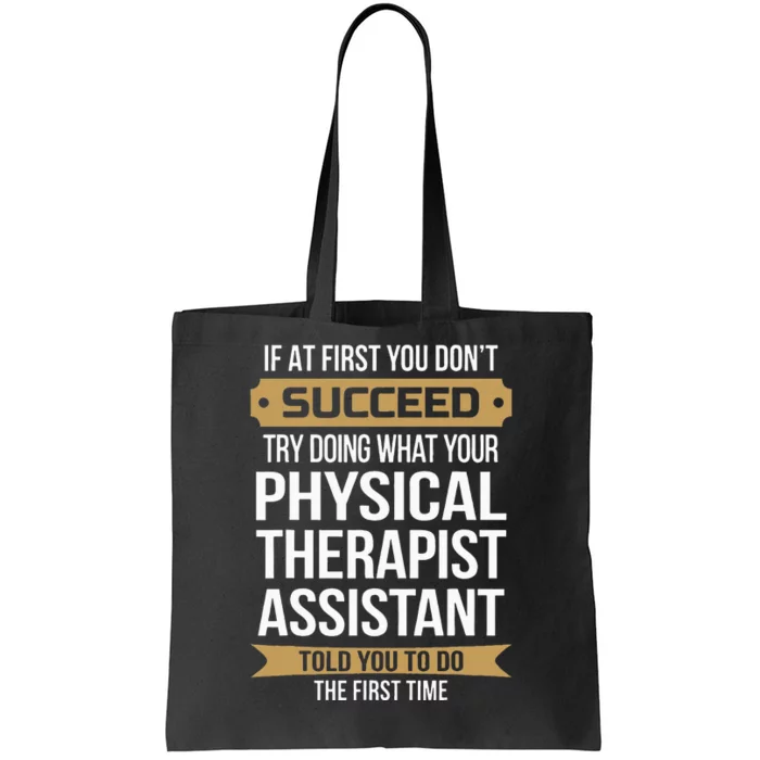 Funny Physical Therapist Assistant Gift Tote Bag