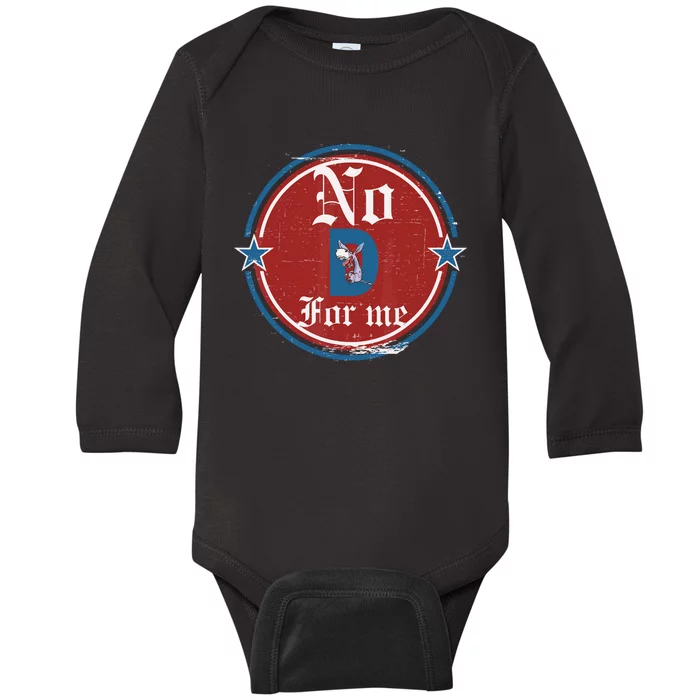 Funny Political Tee No D Anti Liberal For Men And Women Baby Long Sleeve Bodysuit