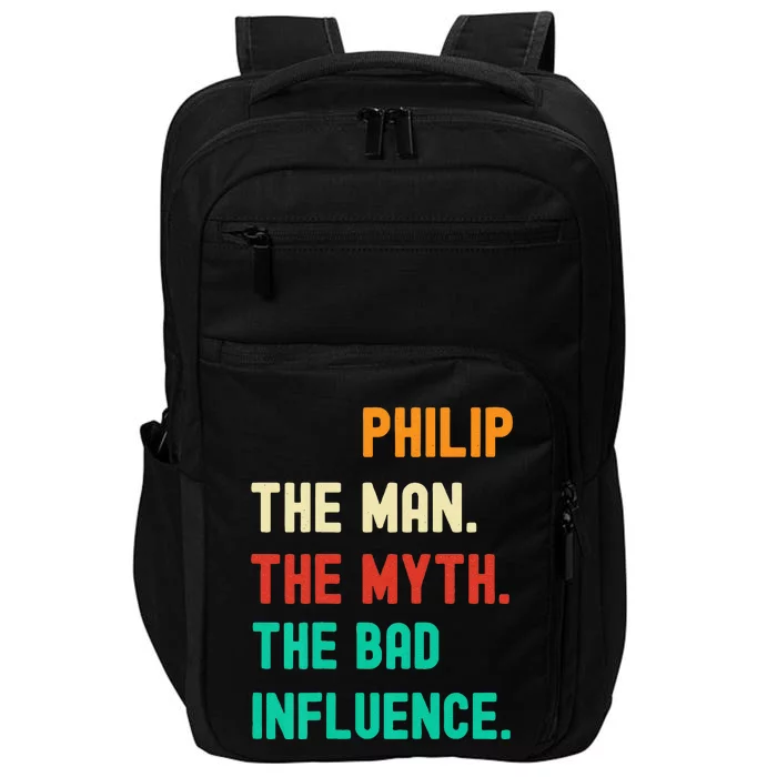 Funny Phillip The Man The Myth The Bad Influence Impact Tech Backpack