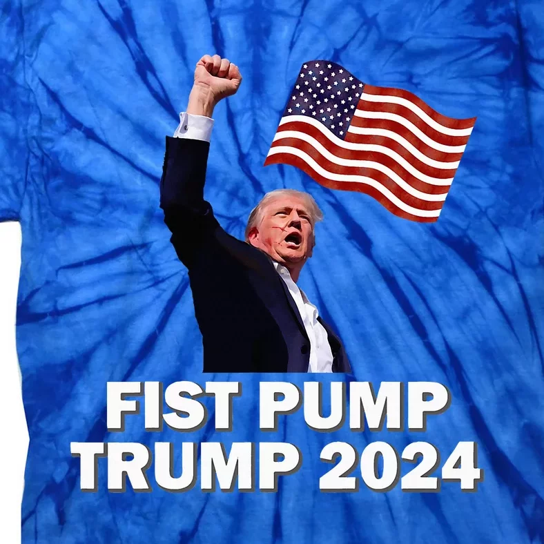 Fist Pump Trump 2024 Tie-Dye T-Shirt