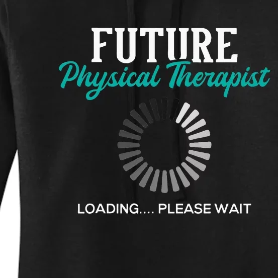 Future Physical Therapist Physical Theraphy Student PT Women's Pullover Hoodie