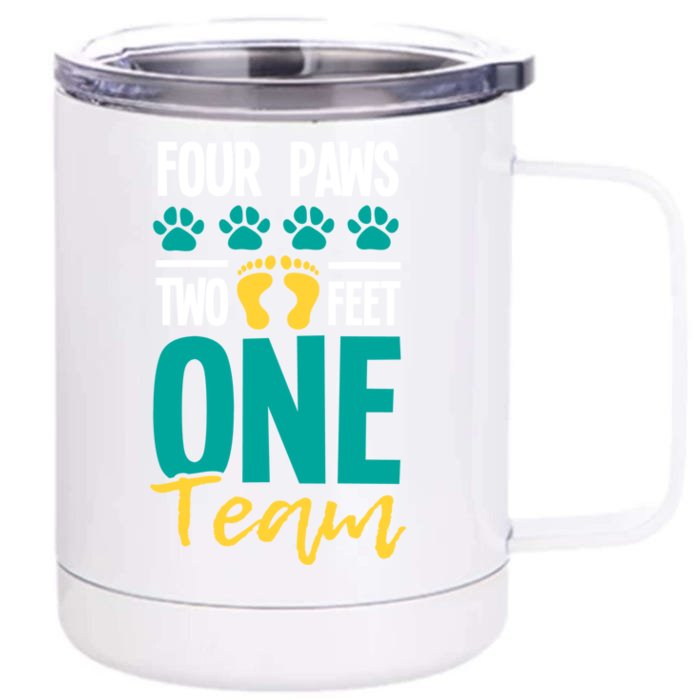 Four Paws Two Feet One Team Gift Puppy Lover Dog Trainer Gift Front & Back 12oz Stainless Steel Tumbler Cup