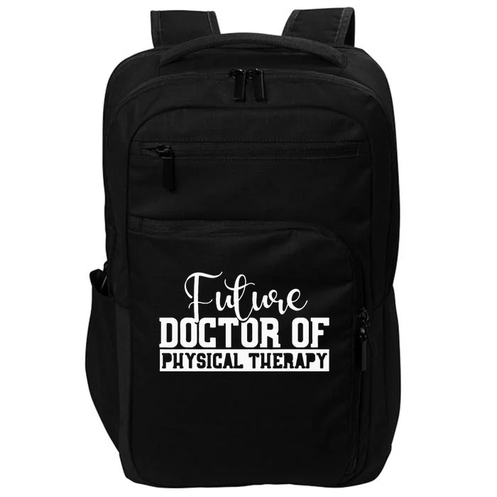 Future Physical Therapy Doctor DPT Student Graduation Gift Impact Tech Backpack