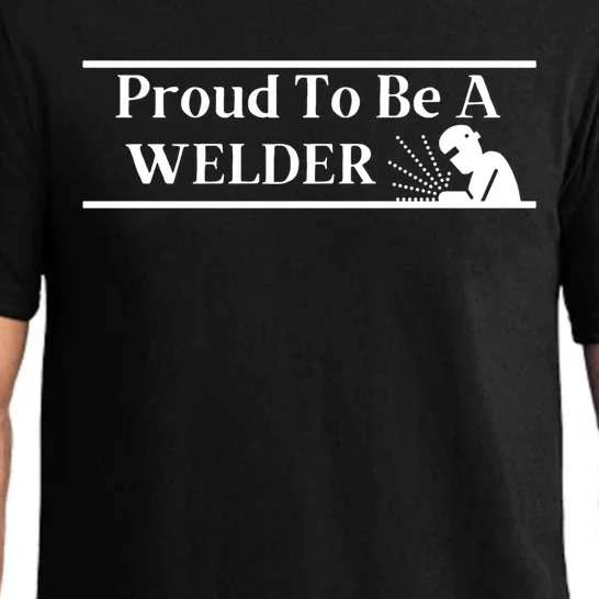 Funny Proud To Be A Welder Welding Worker Steelworker Gift Pajama Set