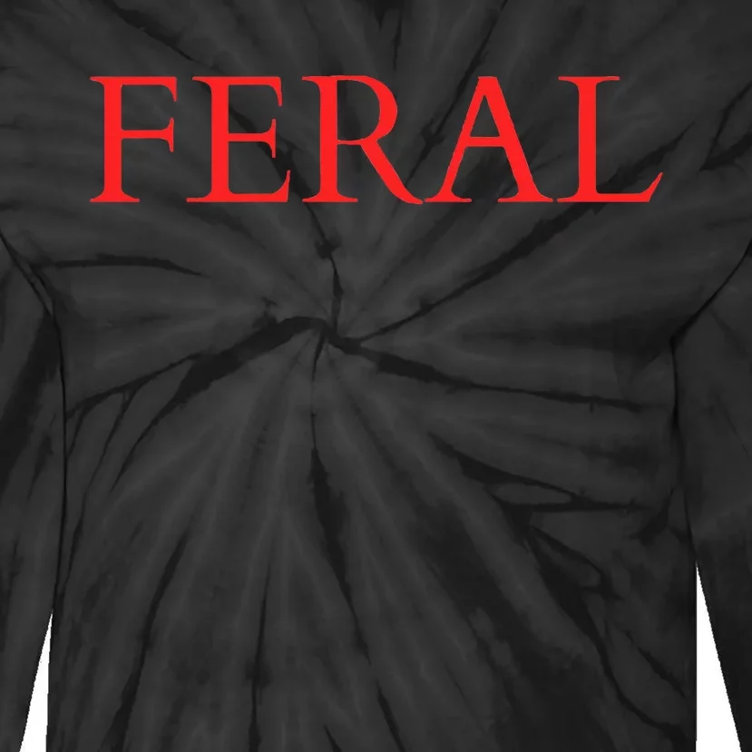 Feral Paint The Town Red Design Feral Friends Tie-Dye Long Sleeve Shirt