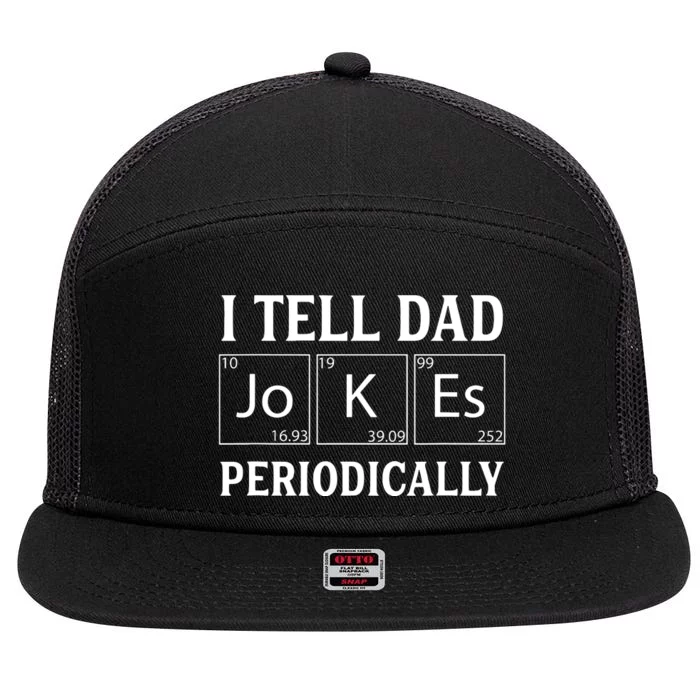 Funny Periodic Table Jokes On Dads For Fathers Day 7 Panel Mesh Trucker Snapback Hat