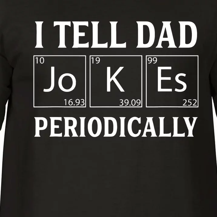 Funny Periodic Table Jokes On Dads For Fathers Day Comfort Colors T-Shirt