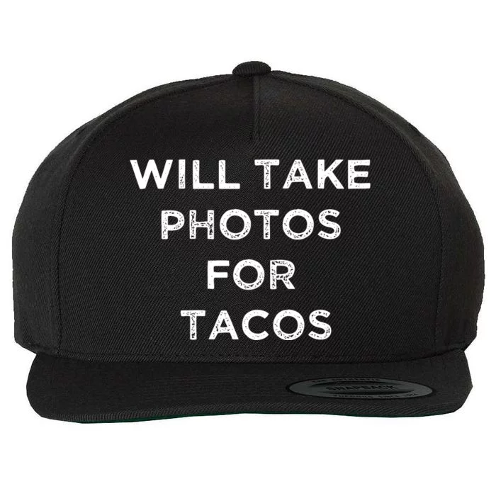 Funny Photographer Tacos Lover Quote Camera Photography Wool Snapback Cap