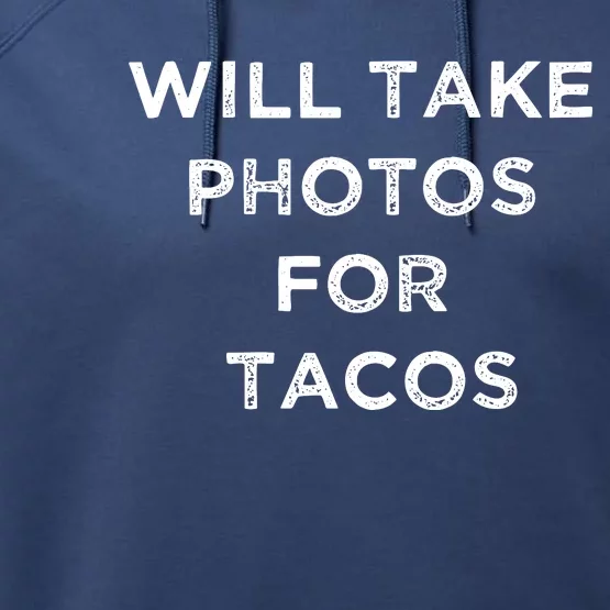 Funny Photographer Tacos Lover Quote Camera Photography Performance Fleece Hoodie