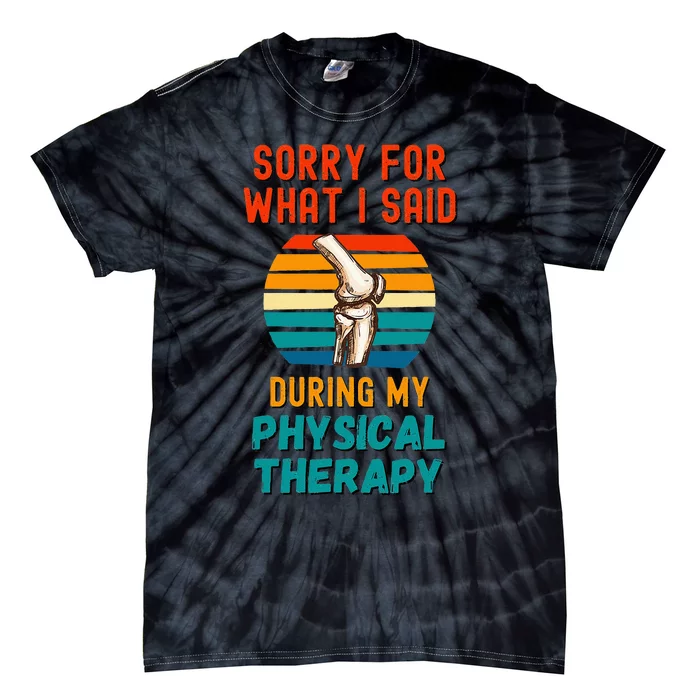 Funny Physical Therapy Surgery Recovery Knee Replacement Tie-Dye T-Shirt