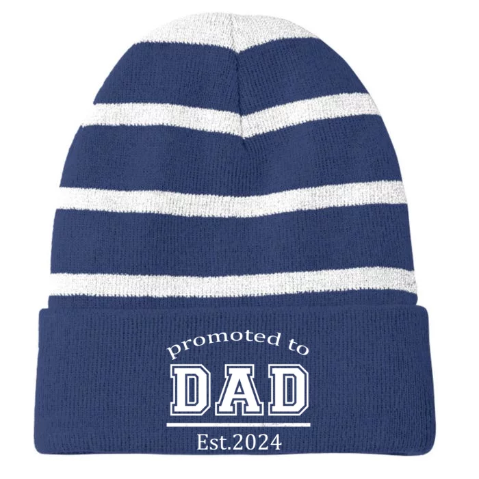 Funny Promoted To Daddy Est 2024 Gift New Dad First Time Dad Striped Beanie with Solid Band